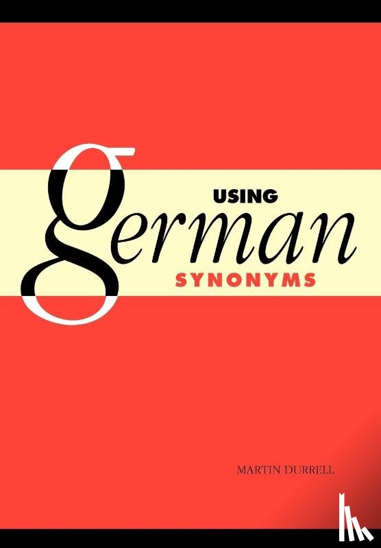 Durrell, Martin (University of Manchester) - Using German Synonyms