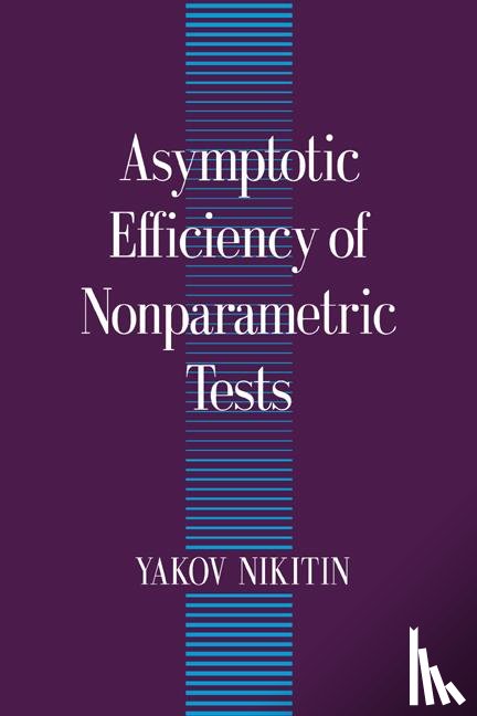 Nikitin, Yakov (Professor - Asymptotic Efficiency of Nonparametric Tests