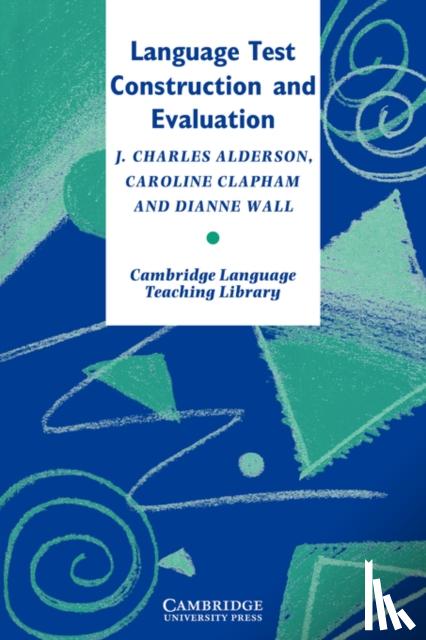 Alderson, J. Charles - Alderson, J: Language Test Construction and Evaluation