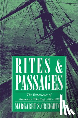 Creighton, Margaret S. (Bates College - Rites and Passages