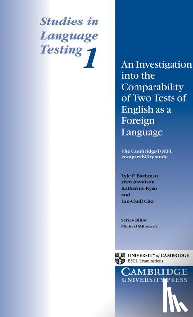 Bachman, Lyle F. (The Chinese University of Hong Kong), Davidson, Fred (University of Illinois, Ryan, Katherine (University of Illinois, Choi, Inn-Chull - An Investigation into the Comparability of Two Tests of English as a Foreign Language