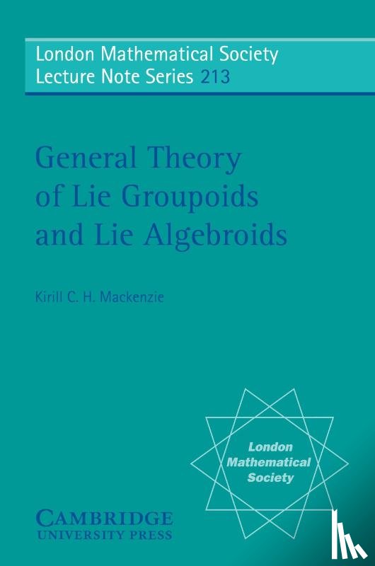 Mackenzie, Kirill C. H. (University of Sheffield) - General Theory of Lie Groupoids and Lie Algebroids