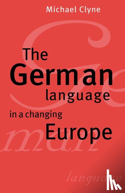 Clyne, Michael (Monash University - The German Language in a Changing Europe