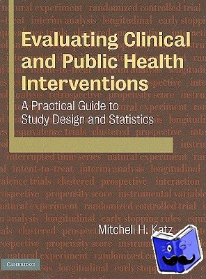 Katz, Mitchell H. (University of California, San Francisco) - Evaluating Clinical and Public Health Interventions