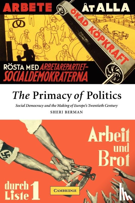 Berman, Sheri (Barnard College - The Primacy of Politics