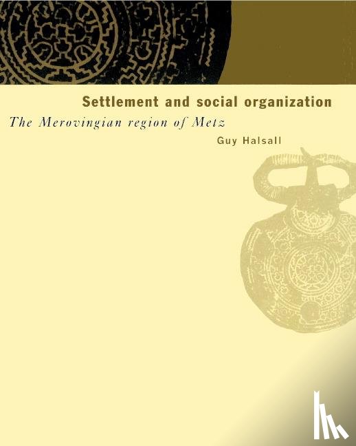 Halsall, Guy (Birkbeck College - Settlement and Social Organization