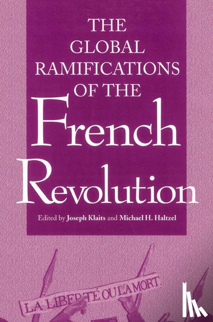  - Global Ramifications of the French Revolution