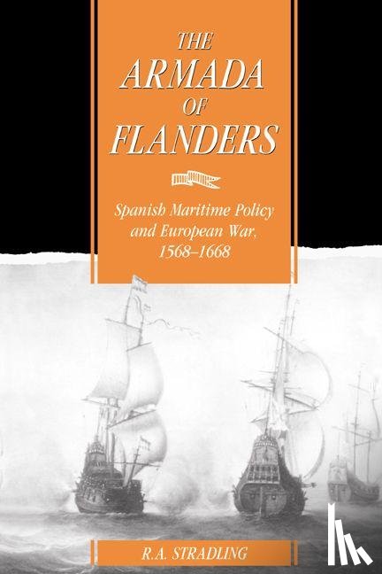 Stradling, R. A. (University of Wales College of Cardiff) - The Armada of Flanders