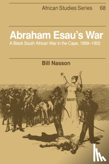 Nasson, Bill (University of Cape Town) - Abraham Esau's War