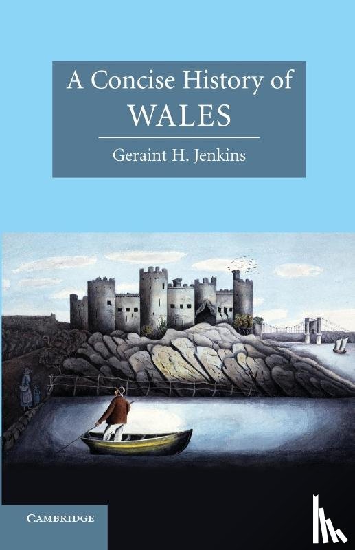 Jenkins, Geraint H. (University of Wales - A Concise History of Wales