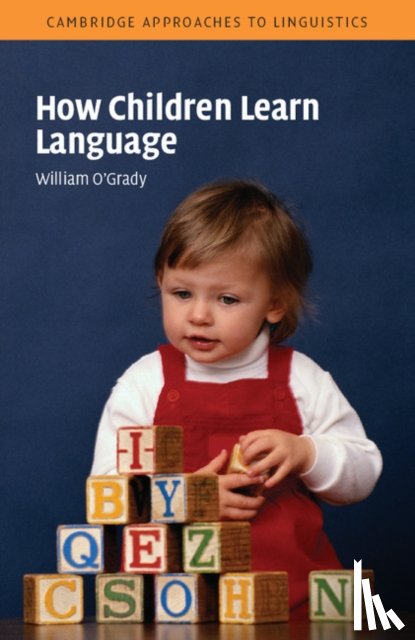 O'Grady, William (University of Hawaii - How Children Learn Language