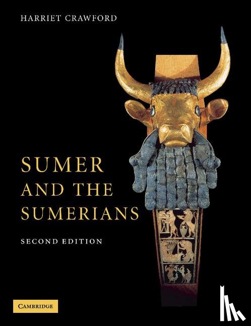 Crawford, Harriet (University College London) - Sumer and the Sumerians