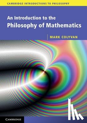 Colyvan, Mark (University of Sydney) - An Introduction to the Philosophy of Mathematics