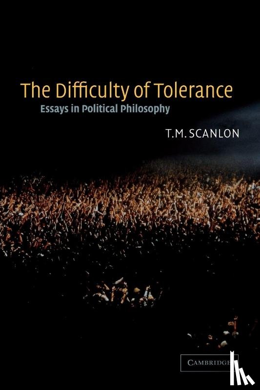 Scanlon, T. M. (Harvard University - The Difficulty of Tolerance
