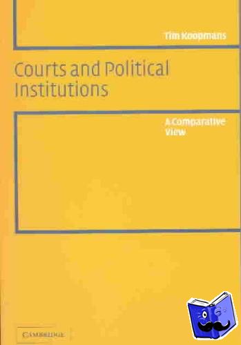 Koopmans, Tim - Courts and Political Institutions
