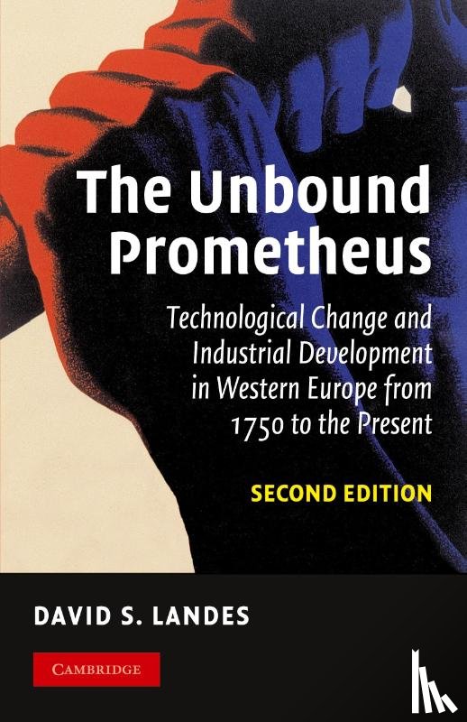Landes, David S. (Harvard University - The Unbound Prometheus