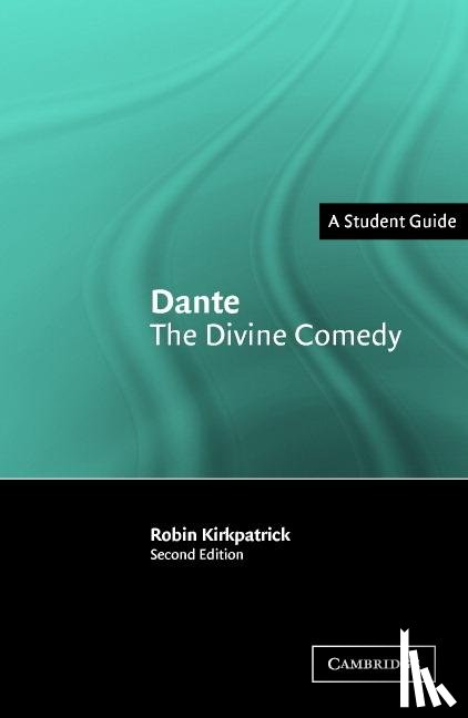 Kirkpatrick, Robin (Robinson College, Cambridge) - Dante: The Divine Comedy
