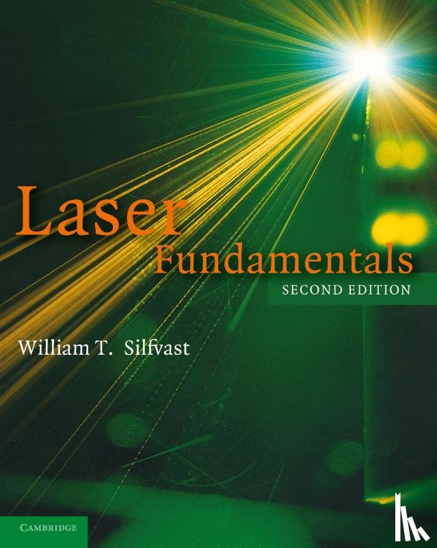 Silfvast, William T. (University of Central Florida) - Laser Fundamentals