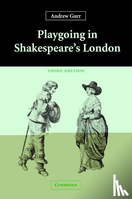 Gurr, Andrew (University of Reading) - Playgoing in Shakespeare's London