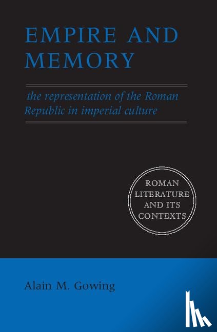 Gowing, Alain M. (University of Washington) - Empire and Memory