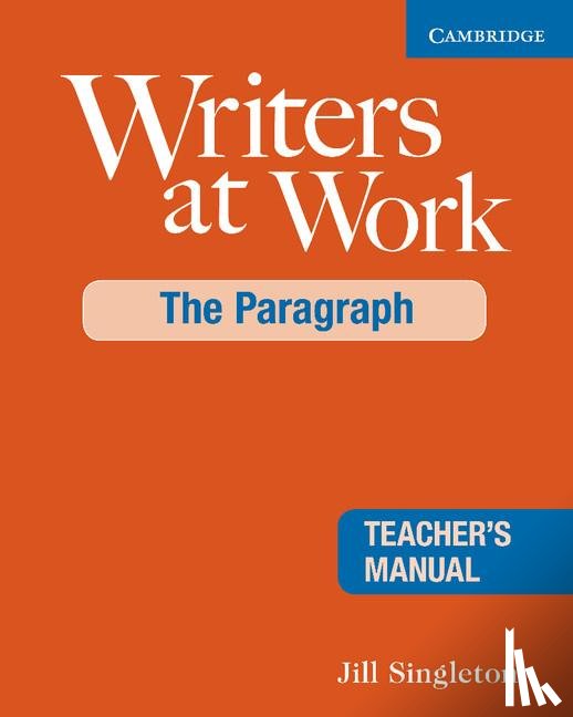 Singleton, Jill (Towson State University - Writers at Work: The Paragraph Teacher's Manual