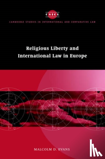 Evans, Malcolm D. (University of Bristol) - Religious Liberty and International Law in Europe