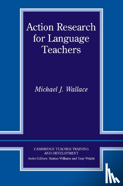 Wallace, Michael J. (Heriot-Watt University - Action Research for Language Teachers