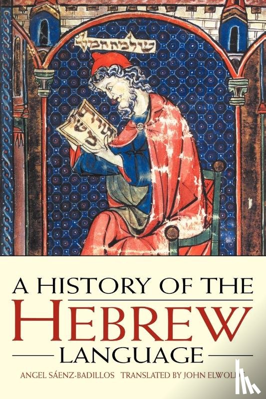 Saenz-Badillos, Angel (Universidad Complutense - A History of the Hebrew Language