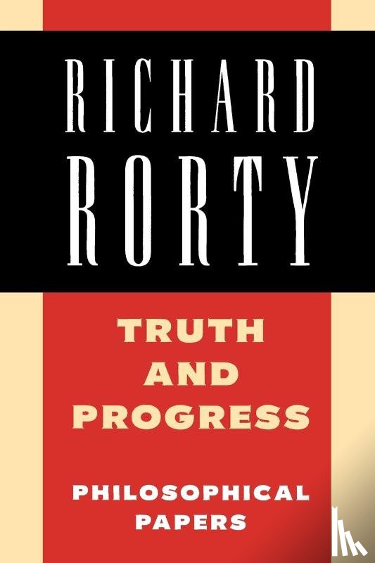 Rorty, Richard (Stanford University - Truth and Progress