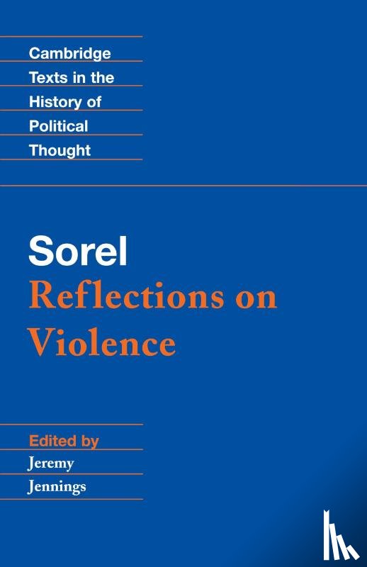 Sorel, Georges - Sorel: Reflections on Violence