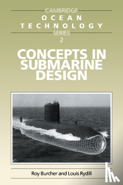 Burcher, Roy (University College London), Rydill, Louis J. (University College London) - Concepts in Submarine Design