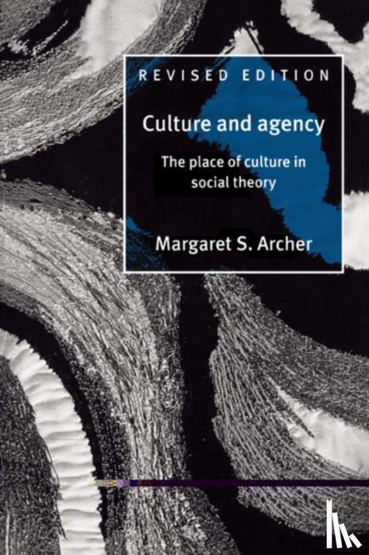 Archer, Margaret S. (University of Warwick) - Culture and Agency