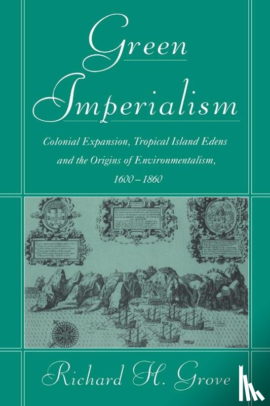 Grove, Richard H. (Australian National University - Green Imperialism