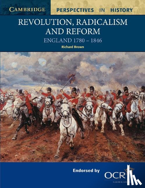Brown, Richard (Manshead School - Revolution, Radicalism and Reform