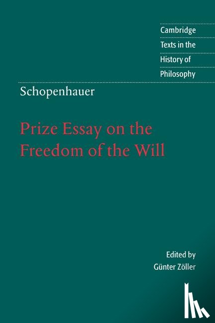 Schopenhauer - Schopenhauer: Prize Essay on the Freedom of the Will