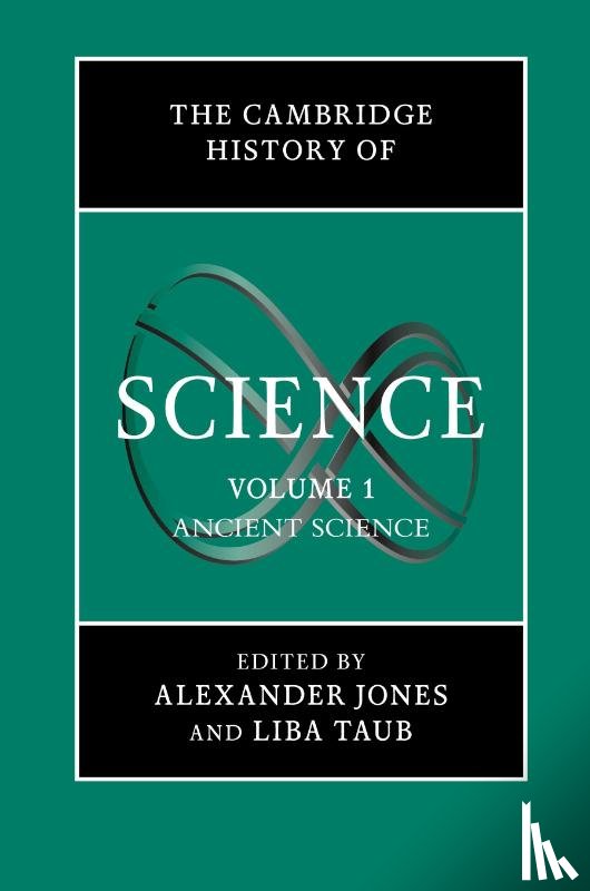  - The Cambridge History of Science: Volume 1, Ancient Science