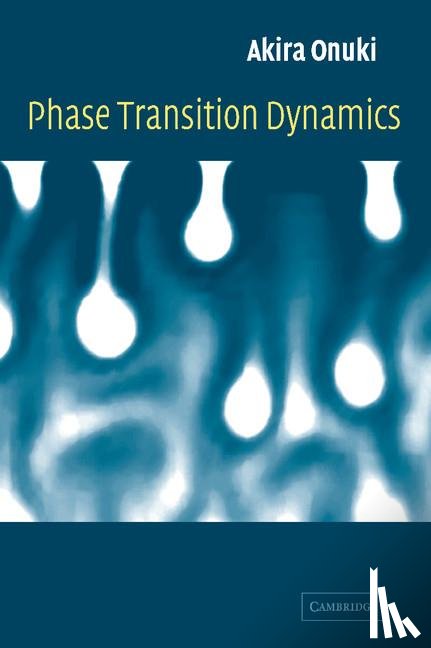 Onuki, Akira (Kyoto University - Phase Transition Dynamics