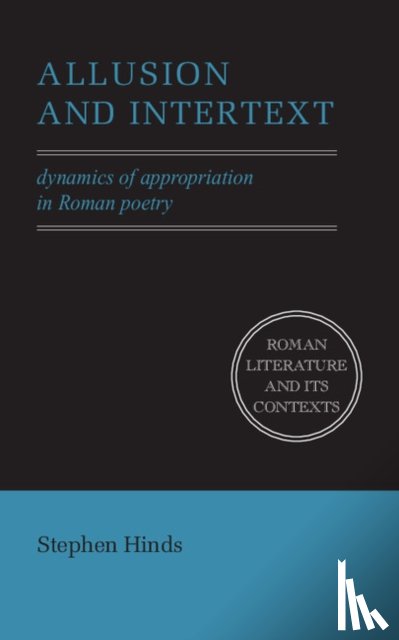 Hinds, Stephen (University of Washington) - Allusion and Intertext