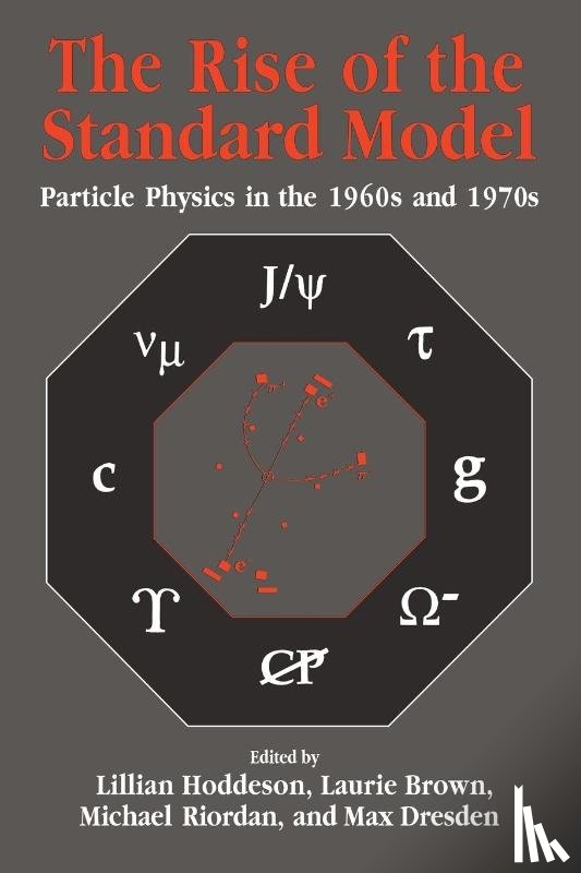  - The Rise of the Standard Model