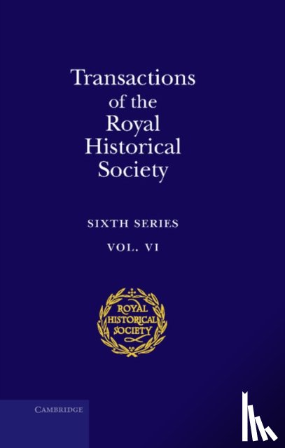 Royal Historical Society - Transactions of the Royal Historical Society: Volume 6