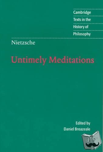 Nietzsche, Friedrich - Nietzsche: Untimely Meditations