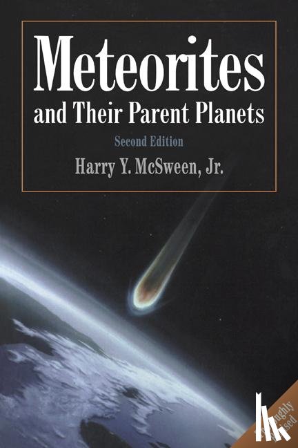 McSween, Harry Y. - Meteorites and their Parent Planets