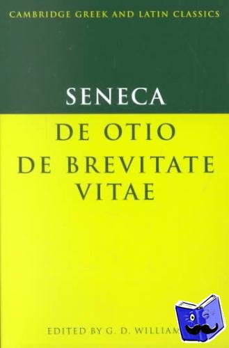 Seneca - Seneca: De otio; De brevitate vitae