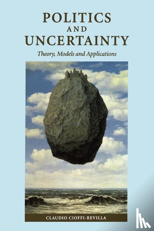 Cioffi-Revilla, Claudio (University of Colorado - Politics and Uncertainty
