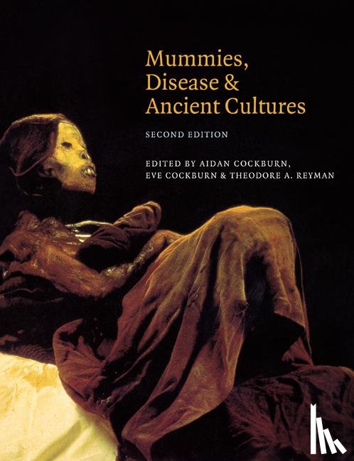  - Mummies, Disease and Ancient Cultures