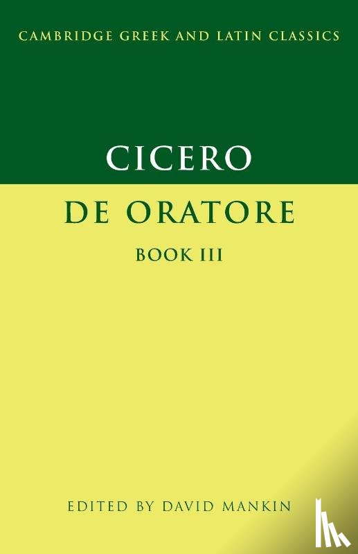 Cicero, Marcus Tullius - Cicero: De Oratore Book III