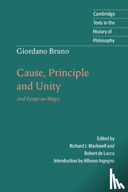 Bruno, Giordano - Giordano Bruno: Cause, Principle and Unity