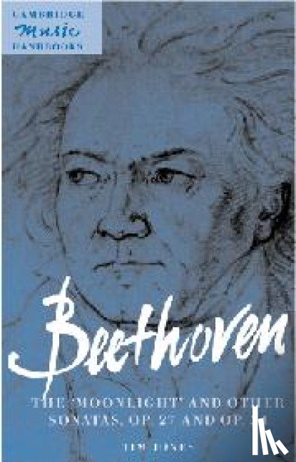 Jones, Timothy (University of Exeter) - Beethoven: The 'Moonlight' and other Sonatas, Op. 27 and Op. 31