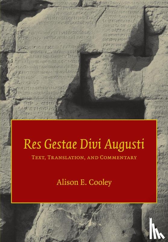 Augustus, Cooley, Alison E. (University of Warwick) - Res Gestae Divi Augusti
