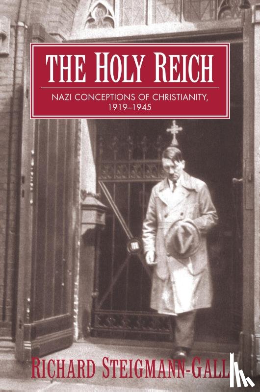 Steigmann-Gall, Richard (Kent State University - The Holy Reich